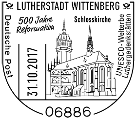 31.10.2017, Wittenberg, Stempel 20/327, "500 Jahre Reformation", Schlosskirche, Luther Briefmarken